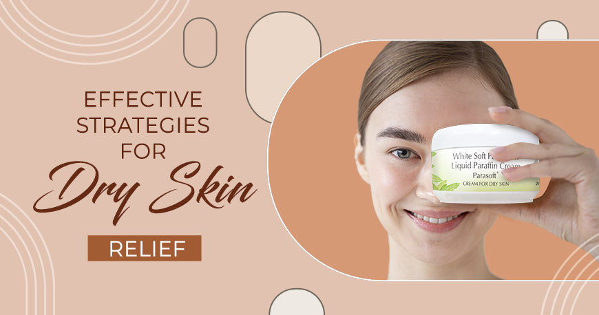 Summer Skincare SOS: Effective Strategies for Dry Skin Relief Summer Skincare SOS: Effective Strategies for Dry Skin Relief